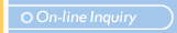 On-line Inquiry