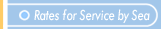 Rates for Service by Sea